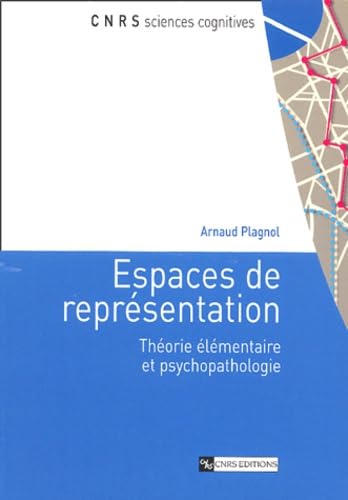 Couverture de Espaces de représentation. Théorie élémentaire et psychopathologie (Arnaud Plagnol)
